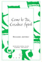 Come to Us Creative Spirit SATB choral sheet music cover